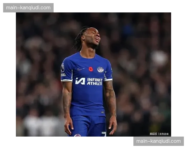 伤病报告：切尔西边锋斯特林参与完整训练，有望增强前场火力